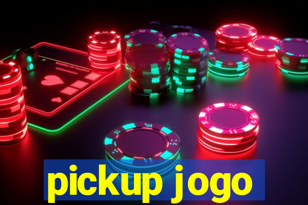 pickup jogo